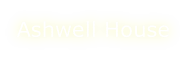 Ashwell House